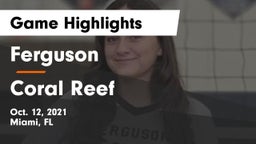 Ferguson  vs Coral Reef Game Highlights - Oct. 12, 2021