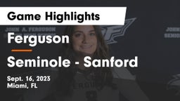 Ferguson  vs Seminole  - Sanford Game Highlights - Sept. 16, 2023