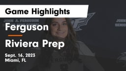 Ferguson  vs Riviera Prep Game Highlights - Sept. 16, 2023