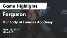 Ferguson  vs Our Lady of Lourdes Academy Game Highlights - Sept. 18, 2023