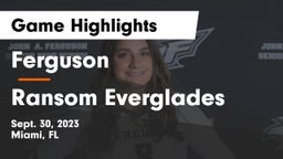 Ferguson  vs Ransom Everglades  Game Highlights - Sept. 30, 2023
