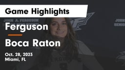 Ferguson  vs Boca Raton  Game Highlights - Oct. 28, 2023