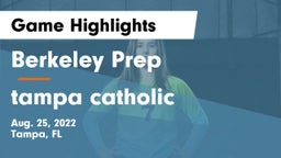 Berkeley Prep  vs tampa catholic Game Highlights - Aug. 25, 2022