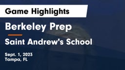 Berkeley Prep  vs Saint Andrew's School Game Highlights - Sept. 1, 2023