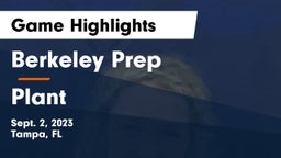 Berkeley Prep  vs Plant  Game Highlights - Sept. 2, 2023