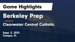 Berkeley Prep  vs Clearwater Central Catholic  Game Highlights - Sept. 5, 2023