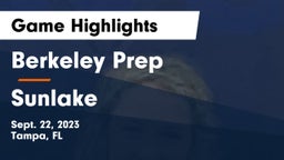 Berkeley Prep  vs Sunlake  Game Highlights - Sept. 22, 2023