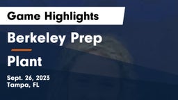 Berkeley Prep  vs Plant  Game Highlights - Sept. 26, 2023