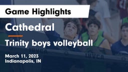Cathedral  vs Trinity boys volleyball Game Highlights - March 11, 2023