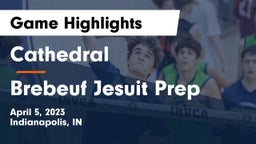 Cathedral  vs Brebeuf Jesuit Prep  Game Highlights - April 5, 2023