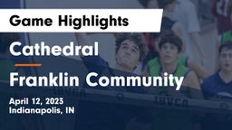 Cathedral  vs Franklin Community  Game Highlights - April 12, 2023