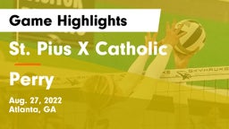 St. Pius X Catholic  vs Perry  Game Highlights - Aug. 27, 2022