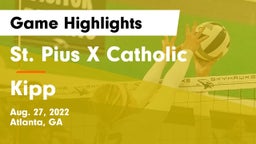 St. Pius X Catholic  vs Kipp Game Highlights - Aug. 27, 2022