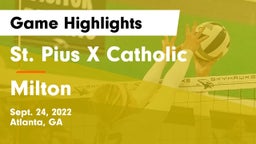 St. Pius X Catholic  vs Milton Game Highlights - Sept. 24, 2022