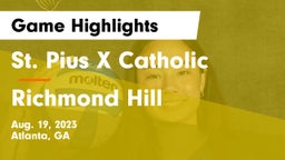 St. Pius X Catholic  vs Richmond Hill  Game Highlights - Aug. 19, 2023