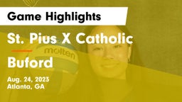 St. Pius X Catholic  vs Buford  Game Highlights - Aug. 24, 2023