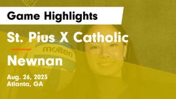 St. Pius X Catholic  vs Newnan  Game Highlights - Aug. 26, 2023