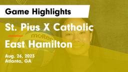 St. Pius X Catholic  vs East Hamilton  Game Highlights - Aug. 26, 2023