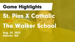 St. Pius X Catholic  vs The Walker School Game Highlights - Aug. 29, 2023