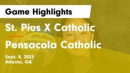 St. Pius X Catholic  vs Pensacola Catholic  Game Highlights - Sept. 8, 2023