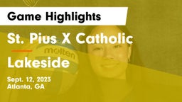 St. Pius X Catholic  vs Lakeside  Game Highlights - Sept. 12, 2023