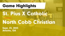 St. Pius X Catholic  vs North Cobb Christian Game Highlights - Sept. 23, 2023