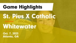 St. Pius X Catholic  vs Whitewater  Game Highlights - Oct. 7, 2023