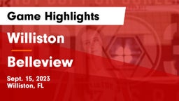 Williston  vs Belleview  Game Highlights - Sept. 15, 2023