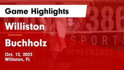 Williston  vs Buchholz  Game Highlights - Oct. 12, 2023