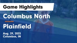 Columbus North  vs Plainfield  Game Highlights - Aug. 29, 2023
