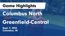 Columbus North  vs Greenfield-Central  Game Highlights - Sept. 9, 2023