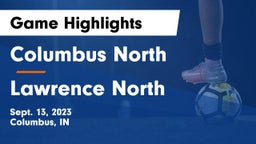 Columbus North  vs Lawrence North  Game Highlights - Sept. 13, 2023