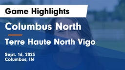 Columbus North  vs Terre Haute North Vigo  Game Highlights - Sept. 16, 2023