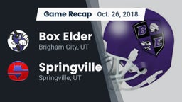 Recap: Box Elder  vs. Springville  2018