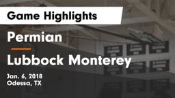 Permian  vs Lubbock Monterey  Game Highlights - Jan. 6, 2018