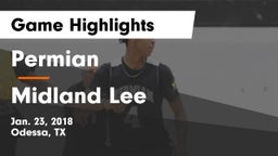 Permian  vs Midland Lee  Game Highlights - Jan. 23, 2018