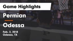 Permian  vs Odessa  Game Highlights - Feb. 2, 2018