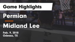 Permian  vs Midland Lee  Game Highlights - Feb. 9, 2018