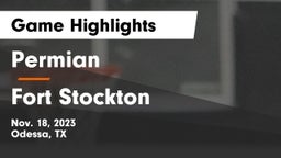Permian  vs Fort Stockton  Game Highlights - Nov. 18, 2023