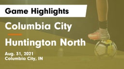 Columbia City  vs Huntington North  Game Highlights - Aug. 31, 2021