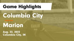 Columbia City  vs Marion Game Highlights - Aug. 22, 2022