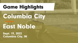 Columbia City  vs East Noble  Game Highlights - Sept. 19, 2022