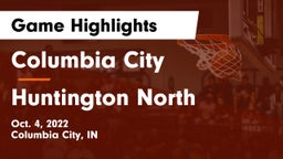 Columbia City  vs Huntington North  Game Highlights - Oct. 4, 2022