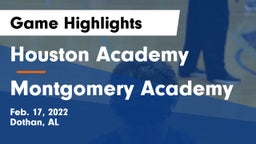 Houston Academy  vs Montgomery Academy  Game Highlights - Feb. 17, 2022