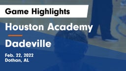 Houston Academy  vs Dadeville  Game Highlights - Feb. 22, 2022