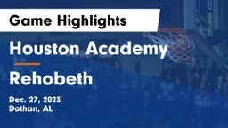 Houston Academy  vs Rehobeth  Game Highlights - Dec. 27, 2023