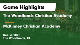The Woodlands Christian Academy  vs McKinney Christian Academy Game Highlights - Dec. 4, 2021
