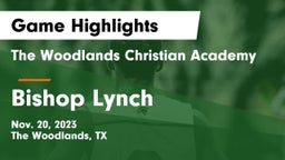 The Woodlands Christian Academy vs Bishop Lynch  Game Highlights - Nov. 20, 2023