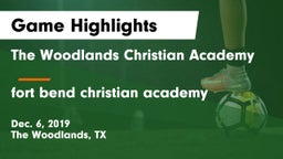 The Woodlands Christian Academy  vs fort bend christian academy  Game Highlights - Dec. 6, 2019
