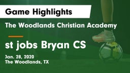 The Woodlands Christian Academy  vs st jobs Bryan CS  Game Highlights - Jan. 28, 2020